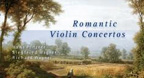 The Romantic Violin Concerto (CD1)